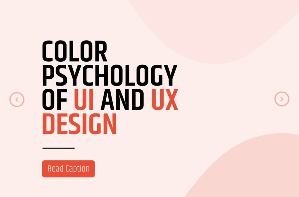 Color Psychology of UI and UX Design